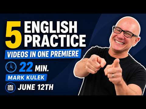 5 English Videos with Mark Kulek ESL (22 min)
