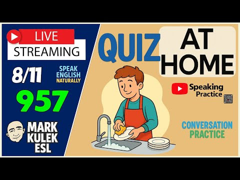 At Home → Quiz | Live Stream English Class to Learn English with Mark Kulek ESL At Home → Quiz | Live Stream English Class to Learn English with Mark Kulek ESL