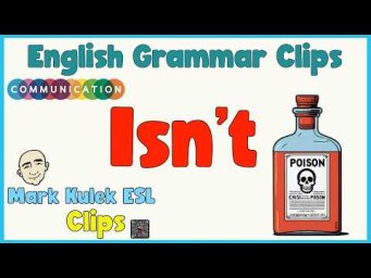 Isn't | English Grammar Clips - Mark Kulek ESL