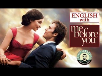 Me before you | До встречи с тобой | Английский | Разбор диалогов
