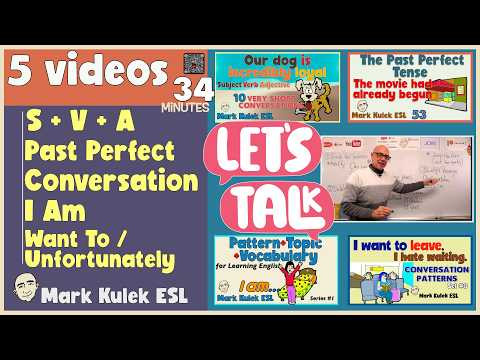 5 English Patterns / 5 Lessons in 34 Minutes - Mark Kulek ESL