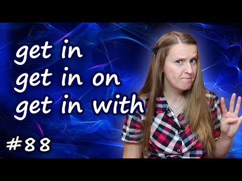 Фразовый глагол get in - английская лексика