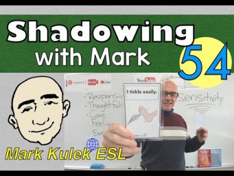 Sensitivity - shadowing with Mark (spoken English ) | Mark Kulek - ESL