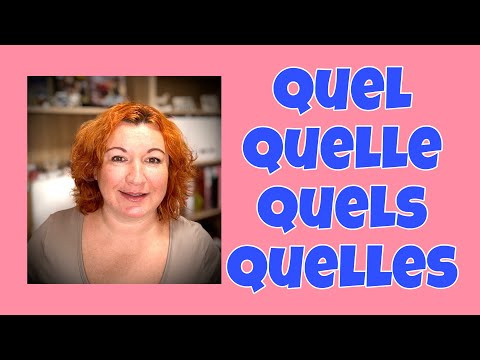 QUEL, QUELLE, QUELS, QUELLES - во французском языке