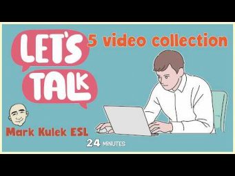 24 Minutes of English Speaking Practice (Talk in English) with Mark Kulek ESL