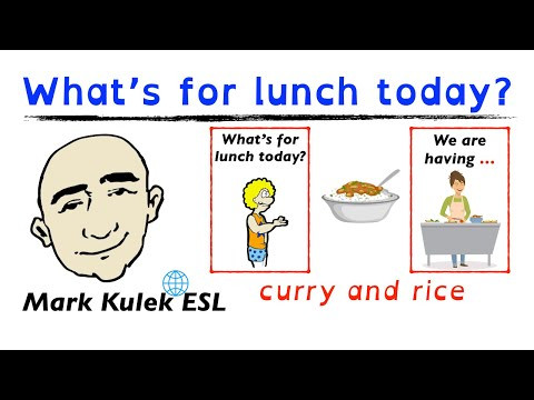 What's for lunch? We are having ... - food conversation | Mark Kulek - ESL What's for lunch? We are having ... - food conversation | Mark Kulek - ESL