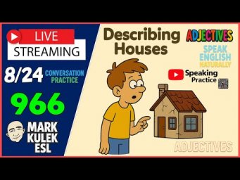 Describing Houses - adjectives | Learn English Naturally - LiveStream Class