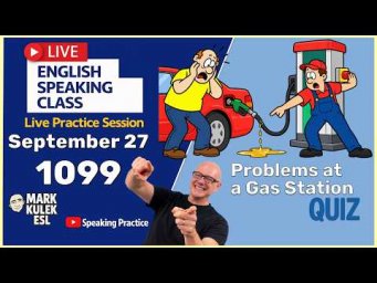 At a Gas Station: 10 Problem Expressions with Mark Kulek ESL (English Class)