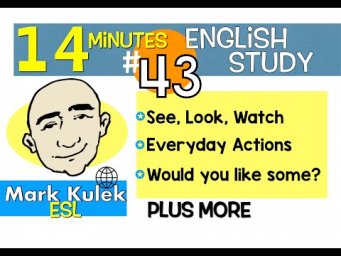 See, Look, Watch + more - English Study Lessons (#43) | Mark Kulek - ESL
