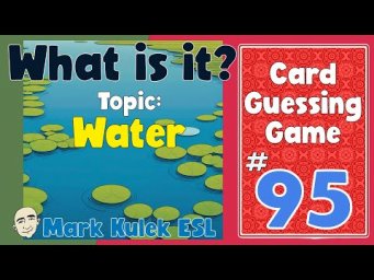 What is it? (water - #95) | Fluency Practice - Mark Kulek ESL