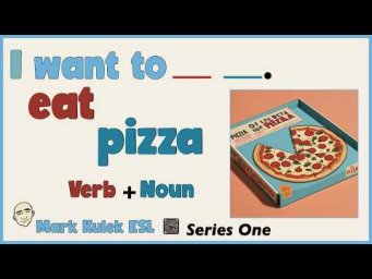 I Want To - verb + noun | English Speaking Practice - Mark Kulek ESL