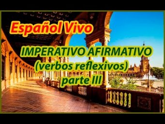 Испанский язык. IMPERATIVO AFIRMATIVO (verbos reflexivos)
