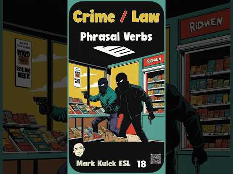 9 Phrasal Verbs for Crime & Law | Speak English Naturally