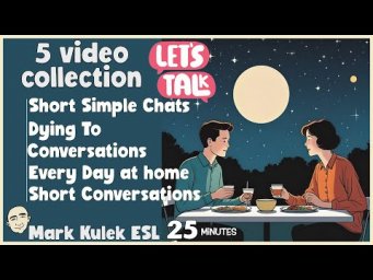 25 minutes - Talk in English (conversations) with Mark Kulek ESL