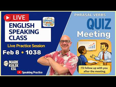 Phrasal Verbs: Meetings. Learn English with Mark Kulek ESL (Live Stream Class) Phrasal Verbs: Meetings. Learn English with Mark Kulek ESL (Live Stream Class)