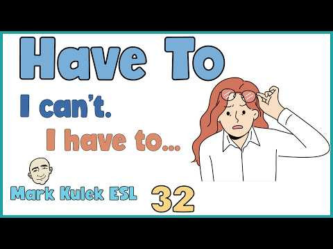 I Can't. Have To ... (obligations) | Fluency Practice - Mark Kulek ESL I Can't. Have To ... (obligations) | Fluency Practice - Mark Kulek ESL