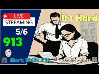 It's Hard / Difficult | Live Stream English Class with Mark Kulek ESL