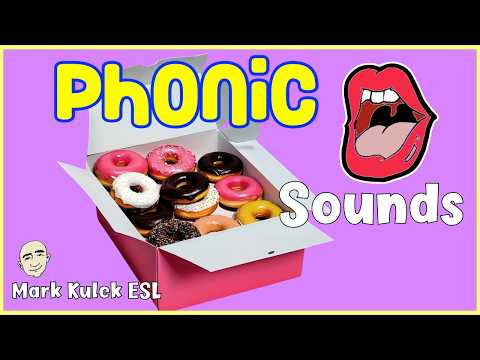 Phonic Sounds | English Pronunciation with Mark Kulek ESL
