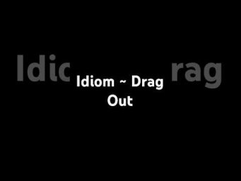Drag Out &rarr; idiom | #MarkKulekESL #LearnEnglish