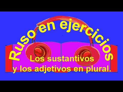 Ejercicios 15. Los sustantivos y los adjetivos en plural.