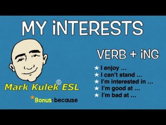 My Interests - I enjoy, I'm good at + more | Mark Kulek - ESL