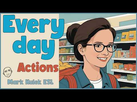 Every Day - actions + jobs | English Speaking Practice - Mark Kulek ESL Every Day - actions + jobs | English Speaking Practice - Mark Kulek ESL