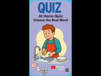 At Home - quiz | Learn English with Mark Kulek ESL