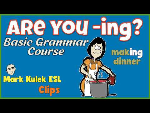 Are You -ing? (present continuous questions) | English Class (clips) - Mark Kulek ESL