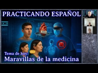 Maravillas de la Medicina (Nivel B1)