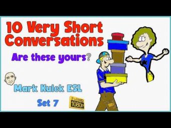 10 Very Short Conversations - set 7 | Speak English - Mark Kulek ESL