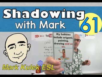 And So On - shadowing with Mark (spoken English ) | Mark Kulek - ESL