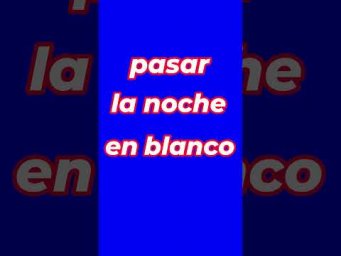 Испанский язык. Устойчивое выражение PASAR LA NOCHE EN BLANCO #Shorts#испанскийязык#frases