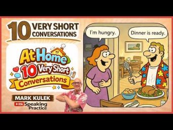 At Home &rarr; 10 Very Short Conversations with Mark Kulek ESL