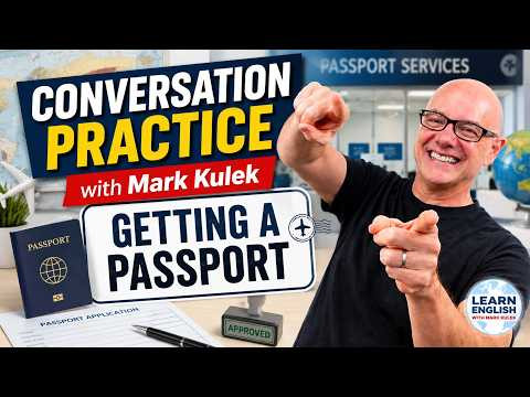 Passport: Conversation Practice with Mark Kulek ESL (live class)
