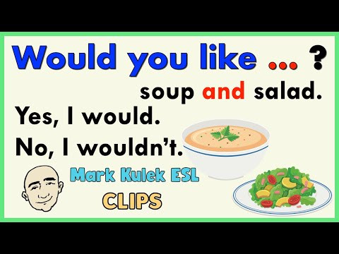 Would You Like? (yes / no) - English speaking practice (clips #3) | Mark Kulek ESL
