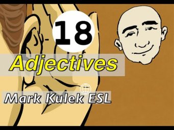 Adjectives - conversation, Q&A, reading, shadowing | Mark Kulek - ESL