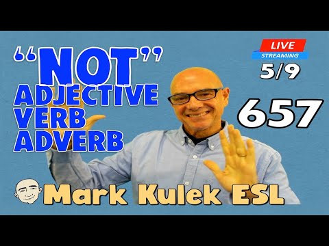 Not + adjective, verb, adverb | Mark Kulek ESL | #657 - Live Stream English Class