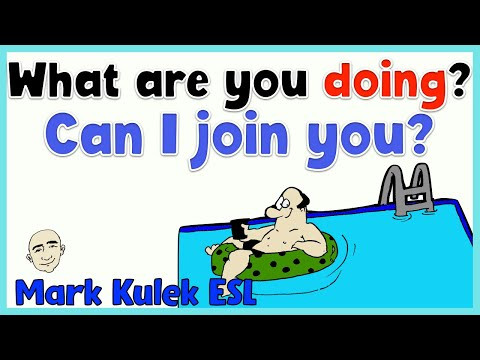 What Are You Doing? - subject + be verb + verb -ing | English speaking practice - Mark Kulek ESL
