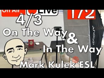 On The Way vs. In The Way - Mark Kulek Live Stream Lesson  | #173 - English Practice - ESL
