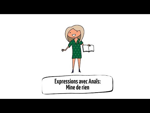 Expression avec Ana&iuml;s &laquo;Mine de rien&raquo;