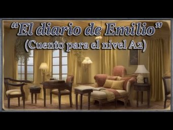 "El diario de Emilio" (Nivel A2)