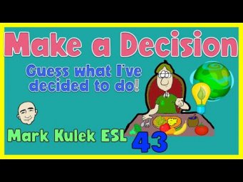 Making Decisions: guess what! | English speaking practice - Mark Kulek ESL