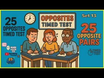 25 Vocabulary Pairs (opposites) set 13&rarr; Learn English with Mark Kulek ESL