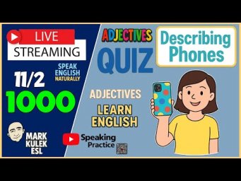 Adjectives &rarr; Describe Phones | Learn English &rarr; Live Stream Class