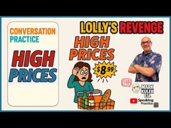 High Prices &rarr; Conversation | Learn English with Mark Kulek ESL