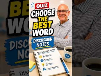 Quiz: Choose the Best Word (discussion notes)  #MarkKulekESL #Vocabulary