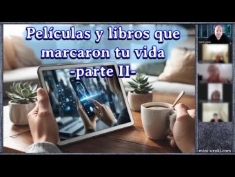 Pel&iacute;culas y libros que marcaron tu vida II  (Nivel B1)