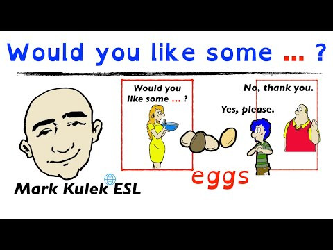 Would You Like Some? - offering food | Mark Kulek - ESL Would You Like Some? - offering food | Mark Kulek - ESL