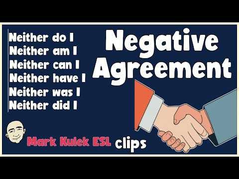 Neither Do I (negative agreement) | English Class (clips) - Mark Kulek ESL