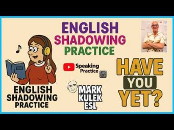 Have you + Past Participle + Yet? with Mark Kulek ESL
